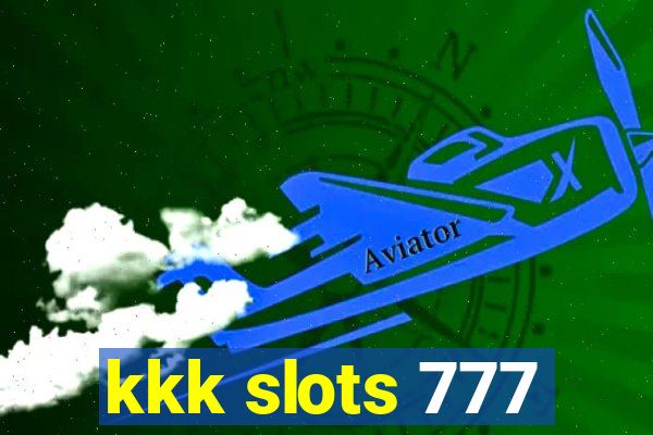 kkk slots 777